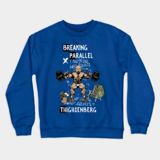 Heisenberg Powerlifting Crewneck Sweatshirt